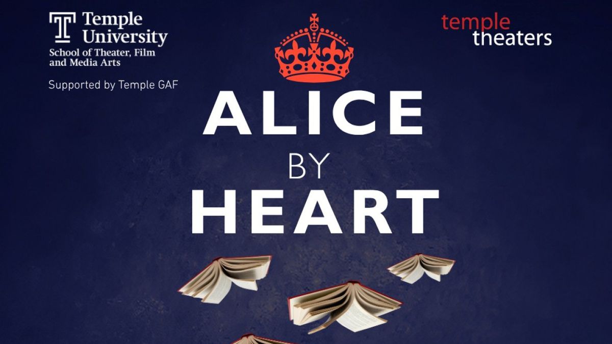 ALICE BY HEART to Open at Temple Theaters in Philadelphia