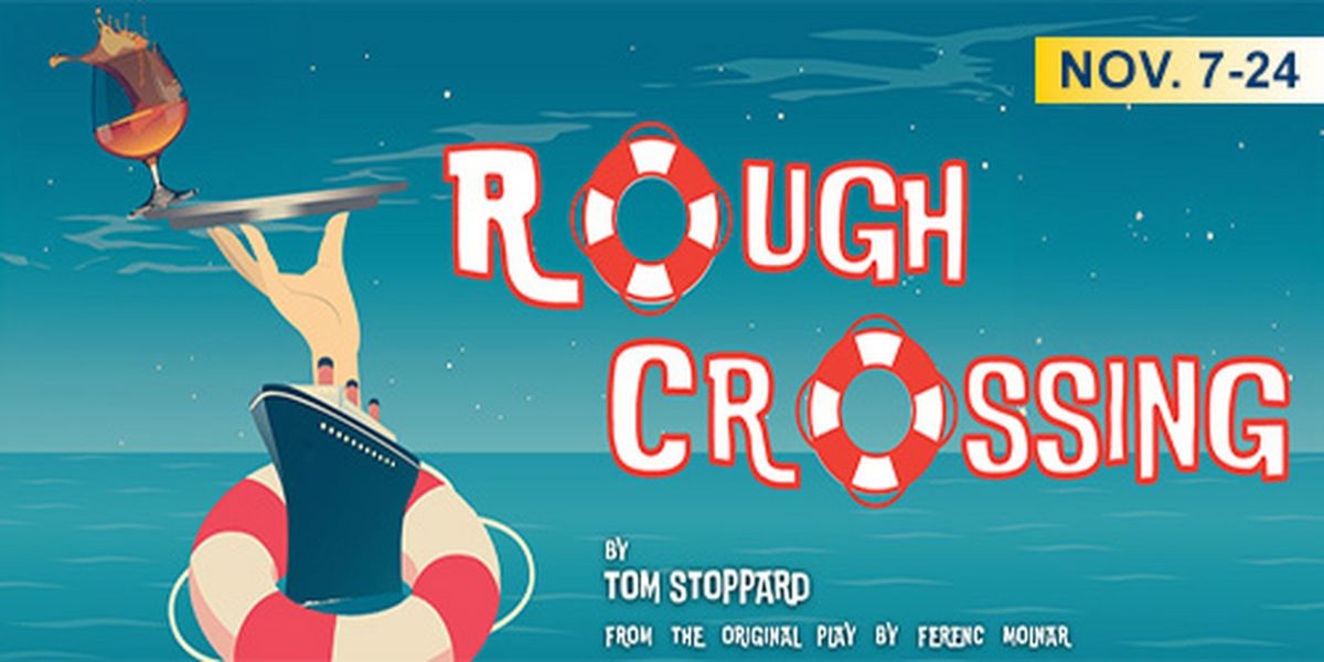 Tom Stoppard's ROUGH CROSSING to be Presented at the Resident Ensemble Players