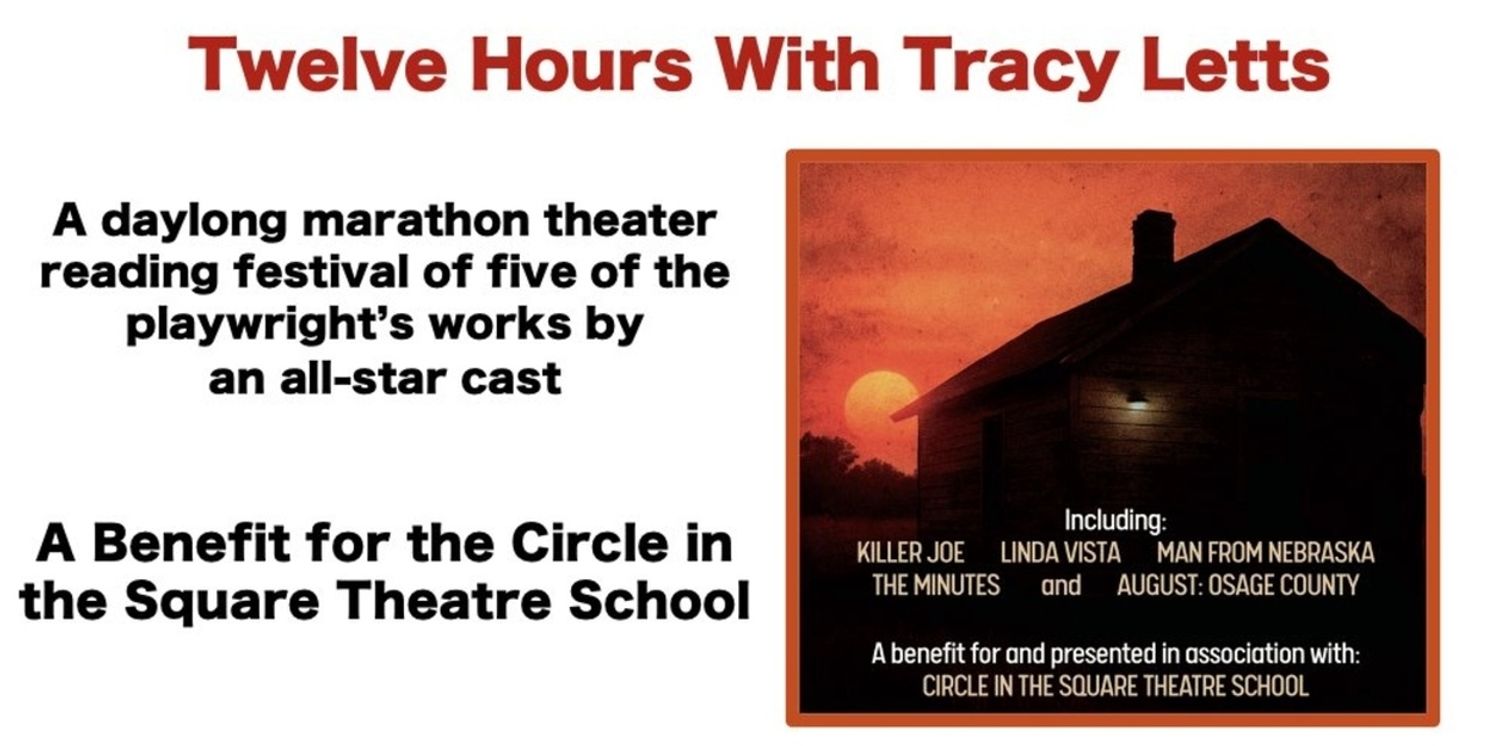Full Cast Announced for TWELVE HOURS WITH TRACY LETTS for Marathon Reading Event  Image