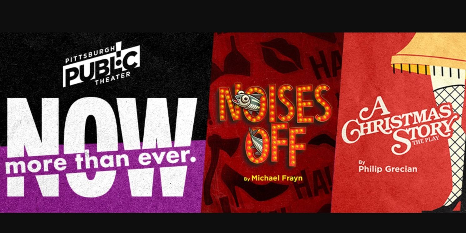 All Tickets Now On Sale For Pittsburgh Public Theater 2025/2026 Season: Now More Than Ever  Image