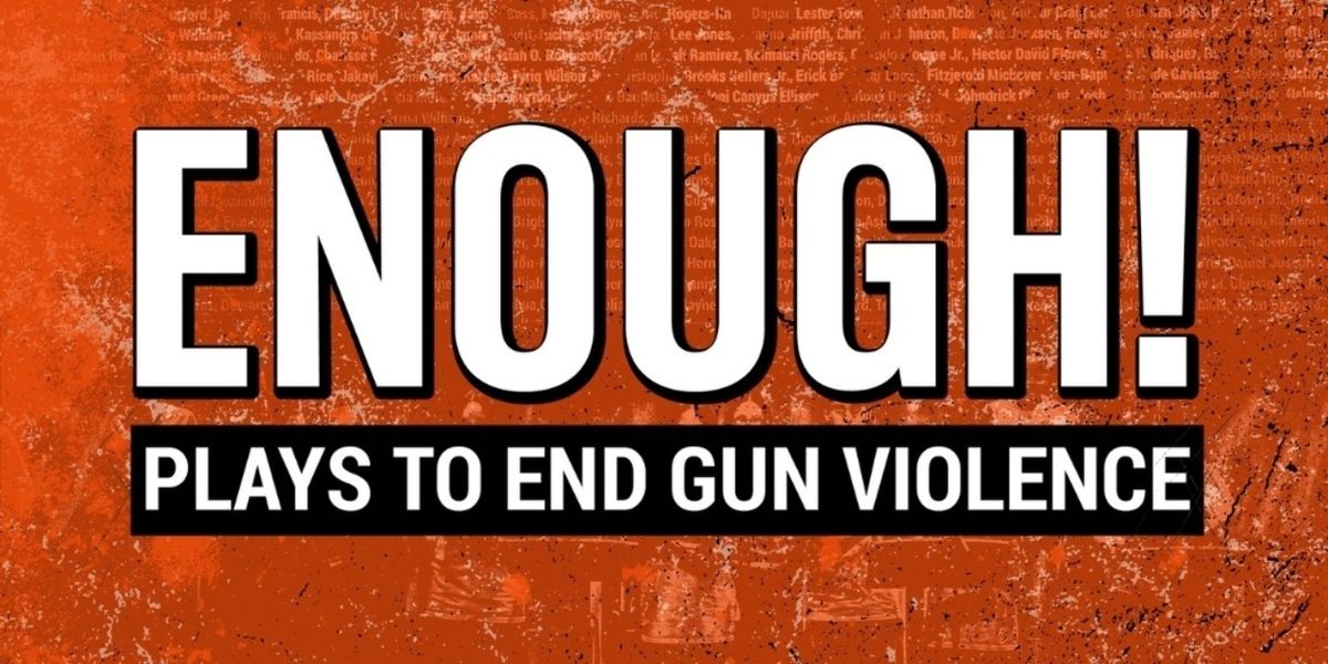 Alleyway Theatre Joins Nationwide Reading of ENOUGH! Plays to End Gun Violence