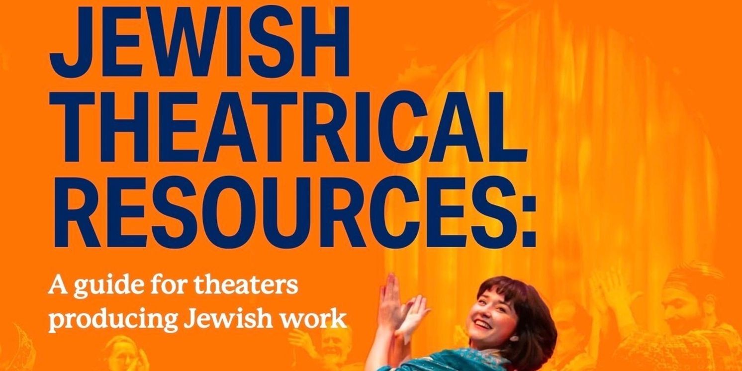 Alliance For Jewish Theatre Releases Resource Guide  Image