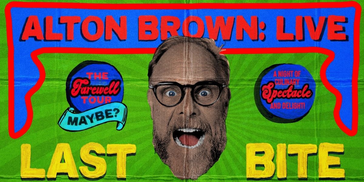 Alton Brown Final U.S. Tour Comes To Boch Center Wang Theatre In March