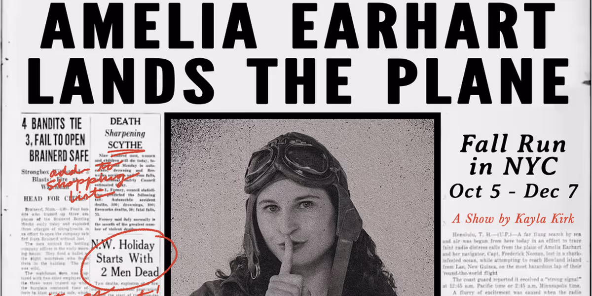 AMELIA EARHART LANDS THE PLANE: A SOLO SHOW is Coming to Brooklyn Venues