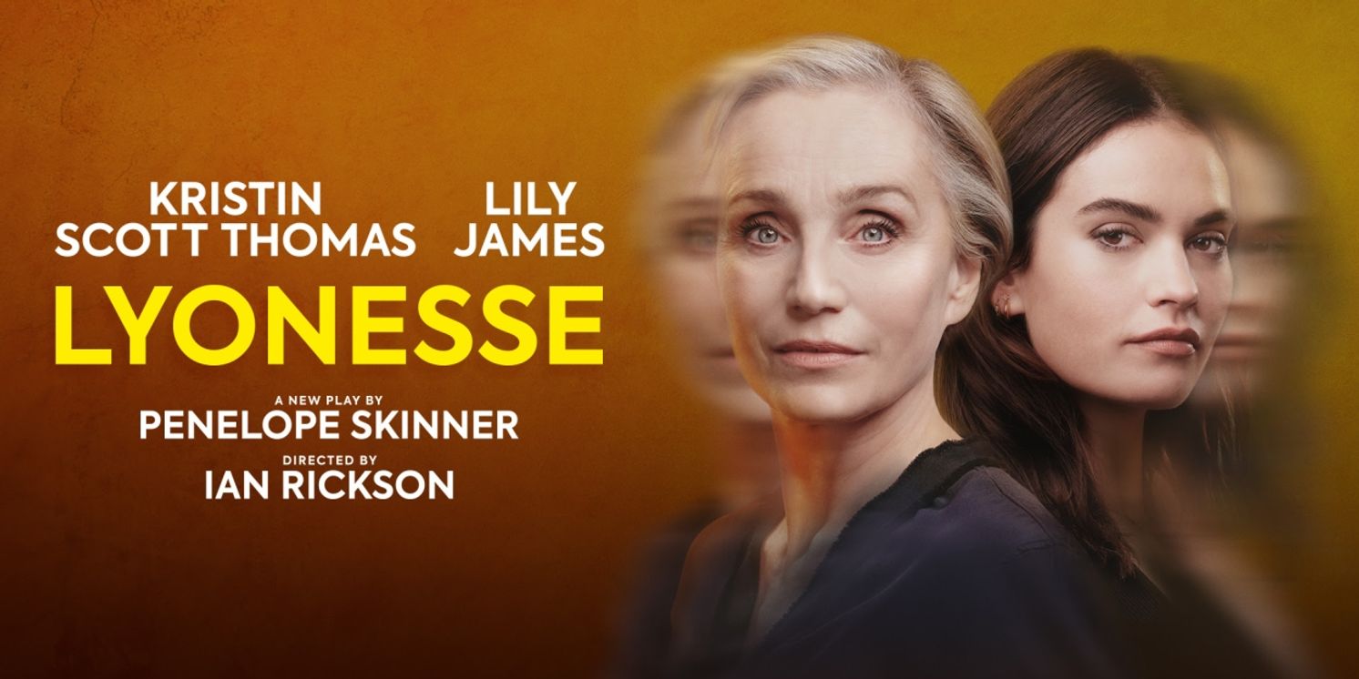 James Corrigan, Doon Mackichan, and Sara Powell Join Kristin Scott Thomas and Lily James in LYONESSE at the Harold Pinter Theatre  Image