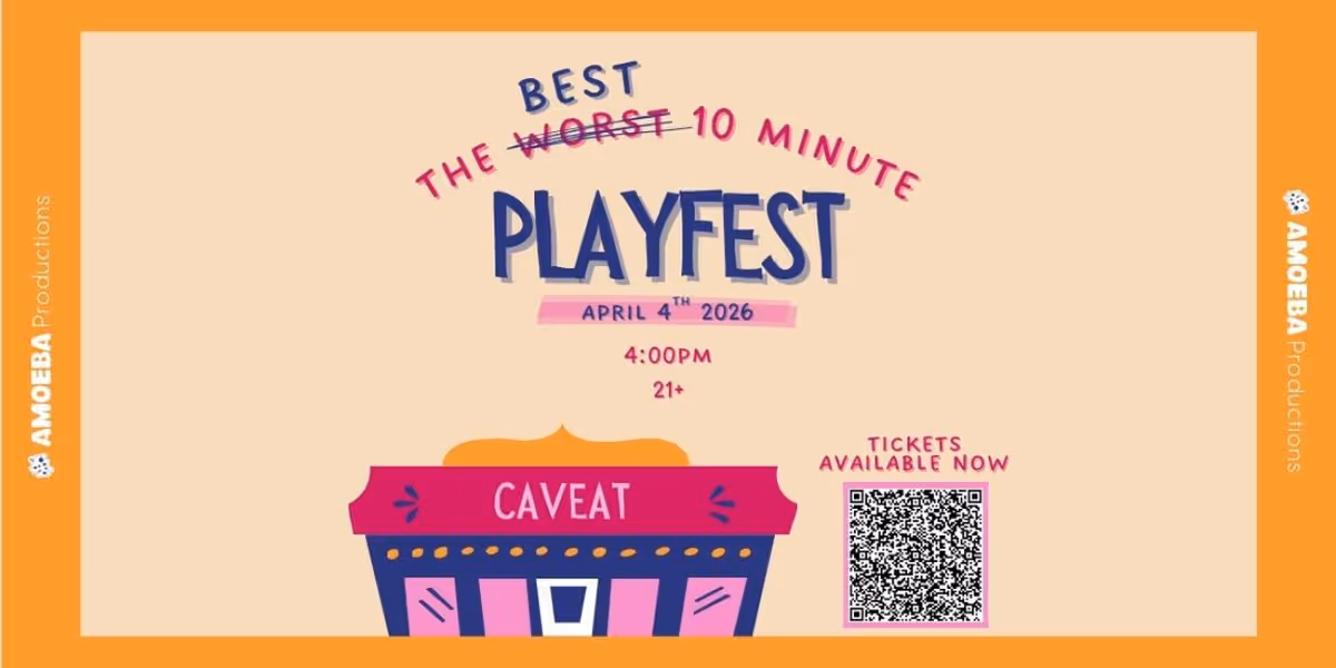 NYC’S BEST WORST 10 MINUTE PLAYFEST Set For April At Caveat