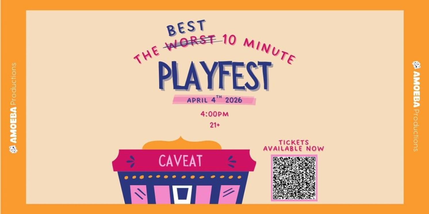 NYCTHE BEST WORST 10 MINUTE PLAYFEST Set For April At Caveat  Image