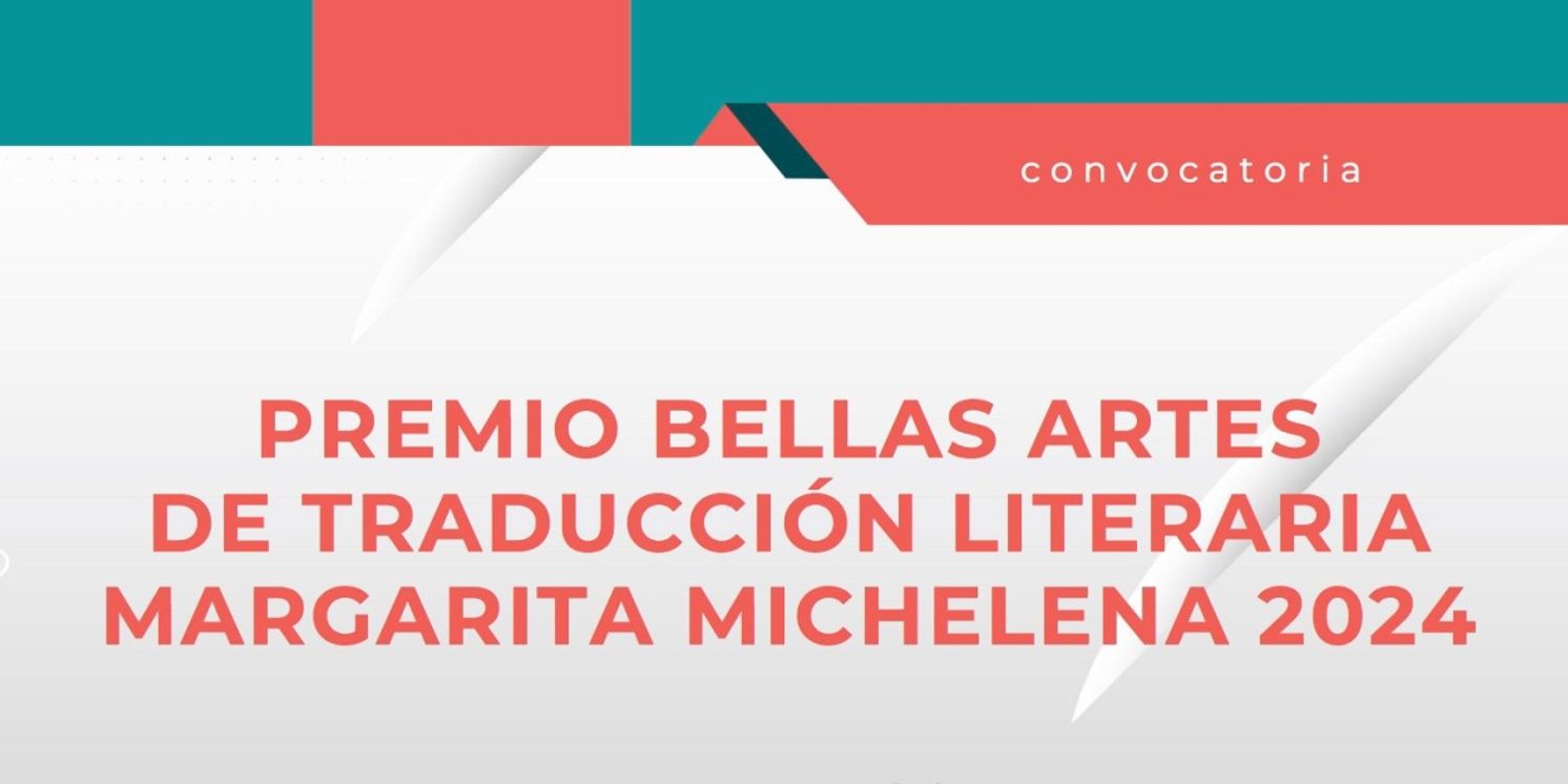 Amplían El Plazo De La Convocatoria Para El Premio Bellas Artes De Traducción Literaria Margarita Michelena 2024  Image