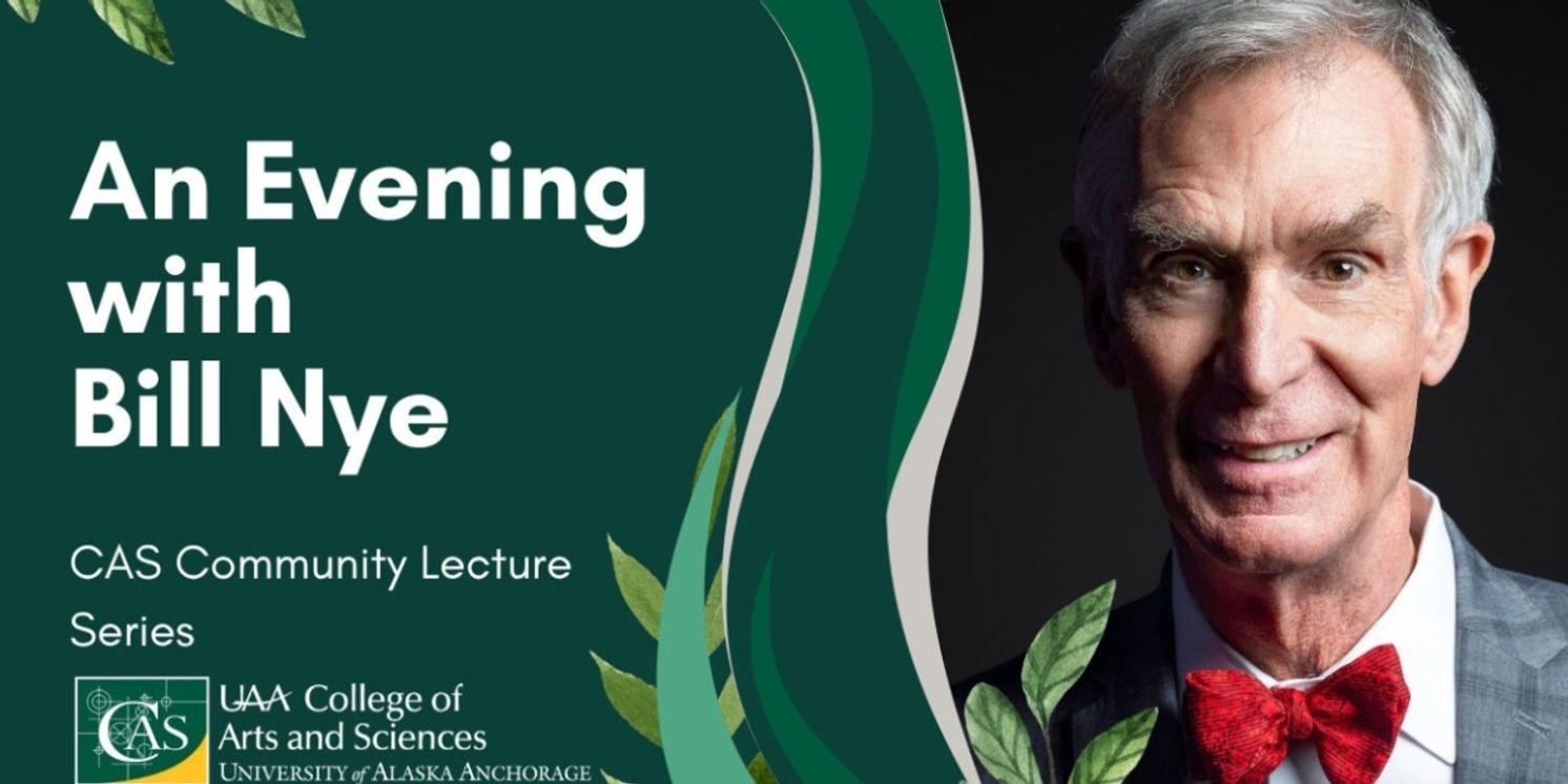 An Evening with Bill Nye Comes to Alaska PAC  Image