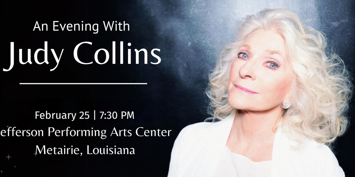 An Evening with Judy Collins Comes to the Jefferson Performing Arts Center