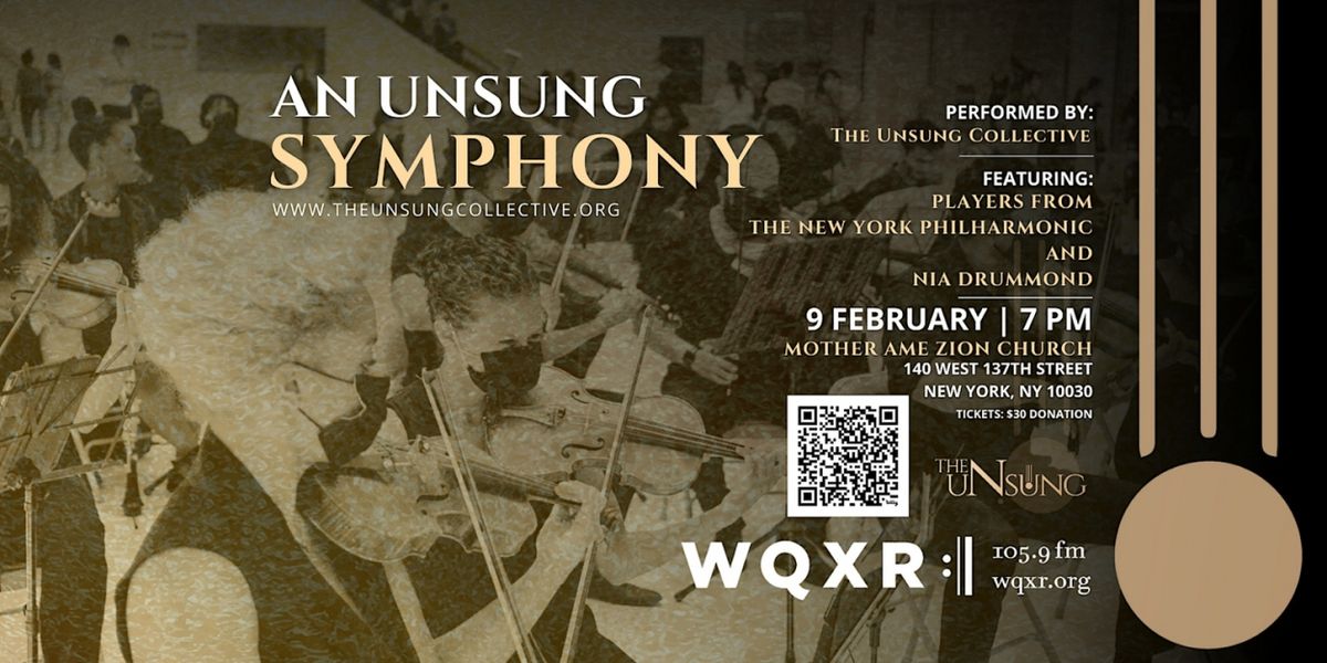 AN UNSUNG SYMPHONY to Feature the New York Philharmonic, Nia Drummond, and More