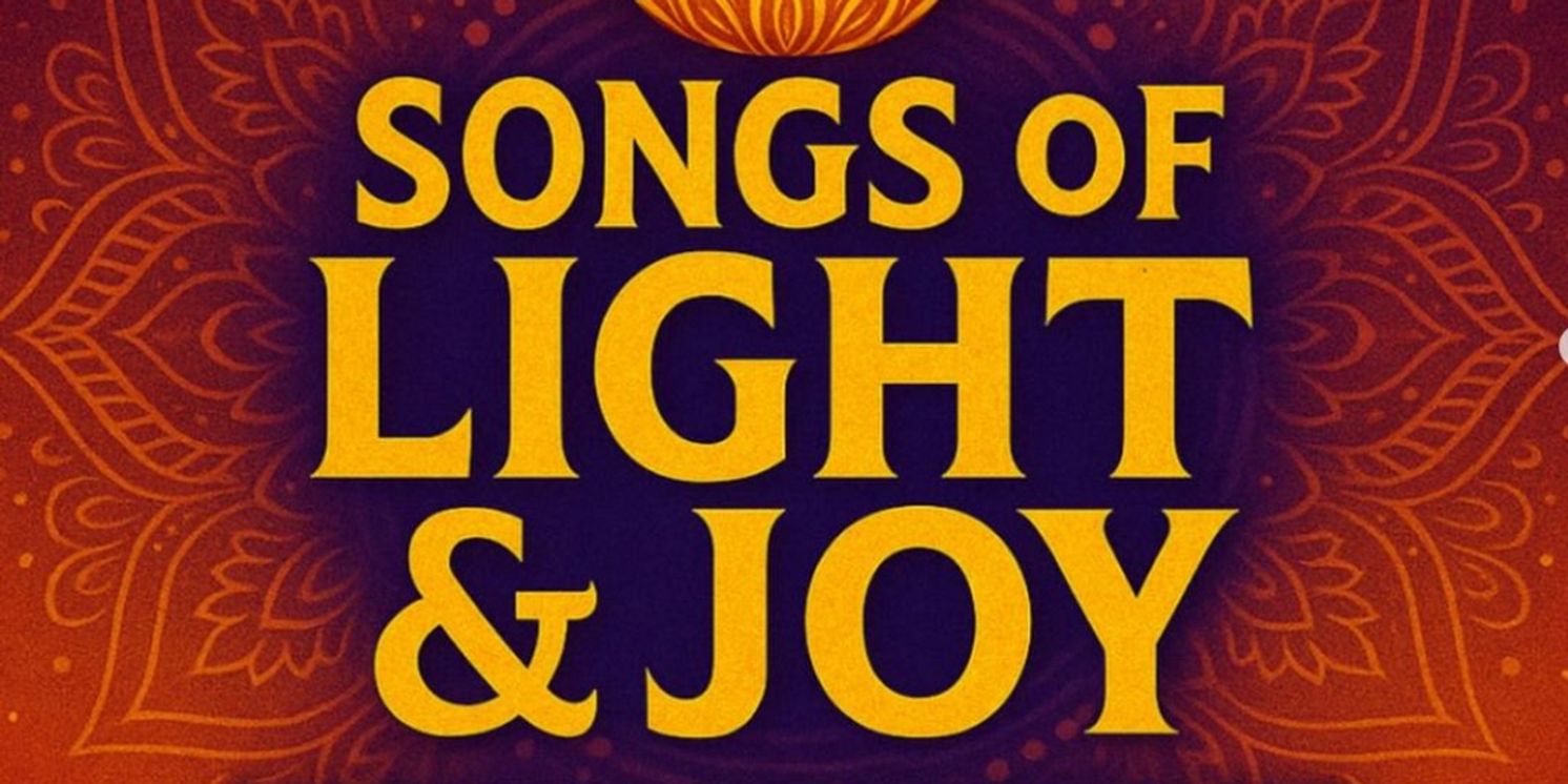SONGS OF LIGHT & JOY: A DIWALI CELEBRATION TO Premiere At Provincetown Playhouse In October  Image
