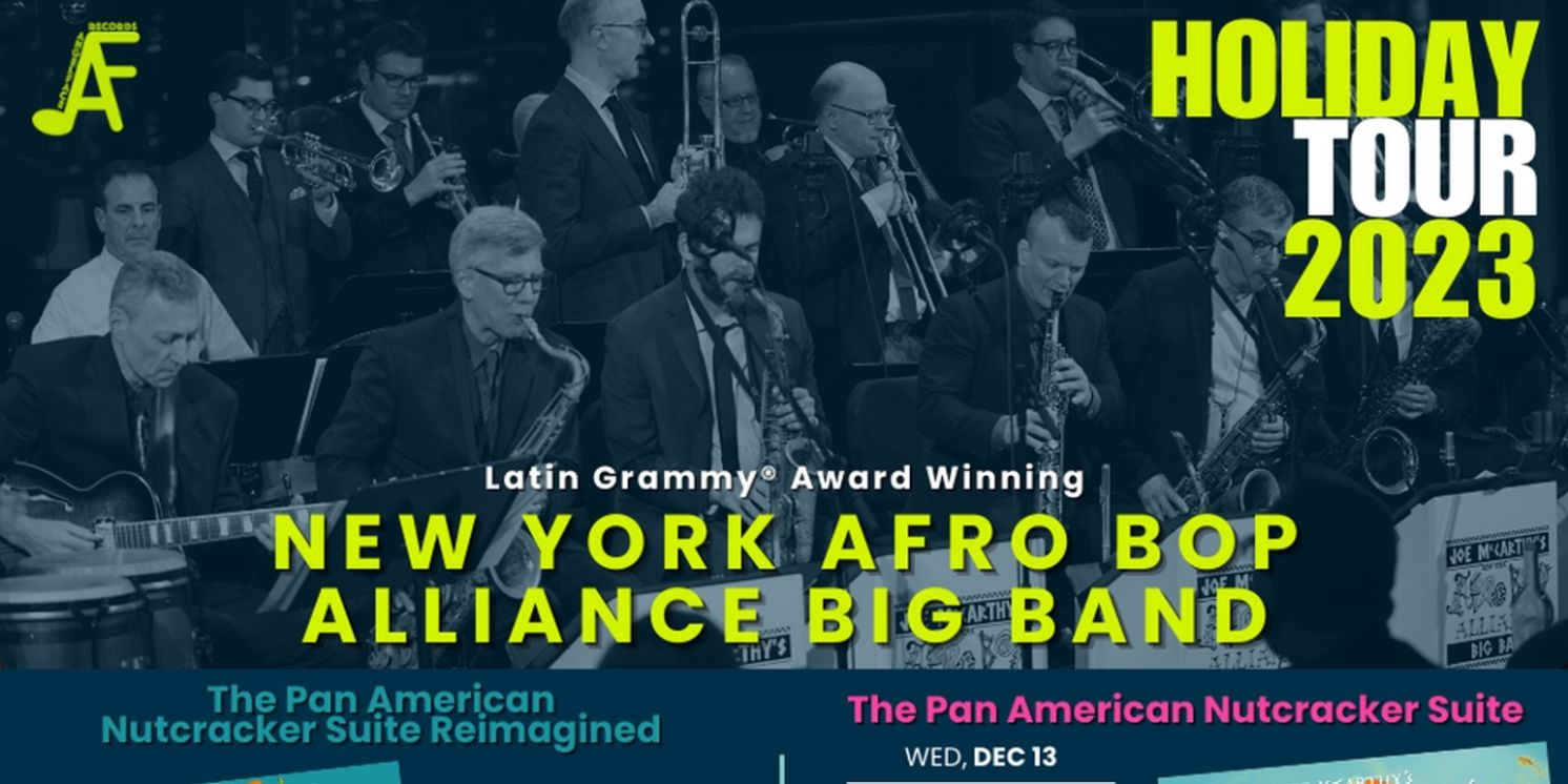 Joe McCarthy's New York Afro Bop Alliance Big Band to Embark on Pan American Nutcracker Suite Holiday Tour  Image