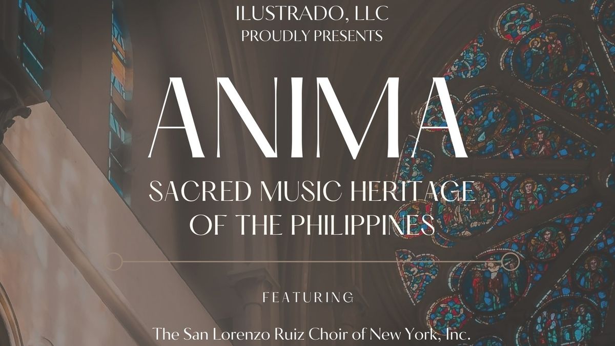 ANIMA: The Sacred Music Heritage Of The Philippines is Coming to New York