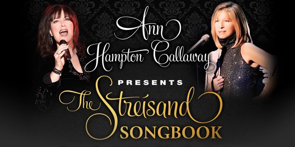 Ann Hampton Callaway Brings The Streisand Songbook To Virginia