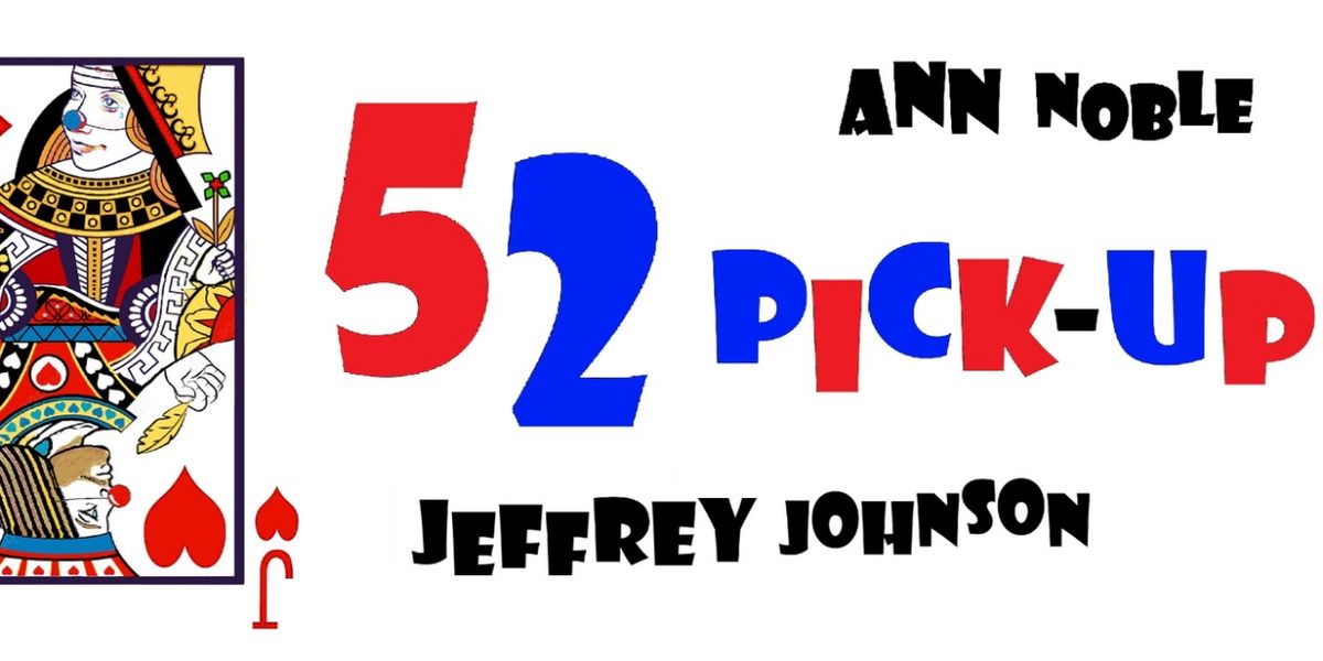 Ann Noble And Jeffrey Johnson To Return To The Hollywood Fringe With 52 PICK-UP