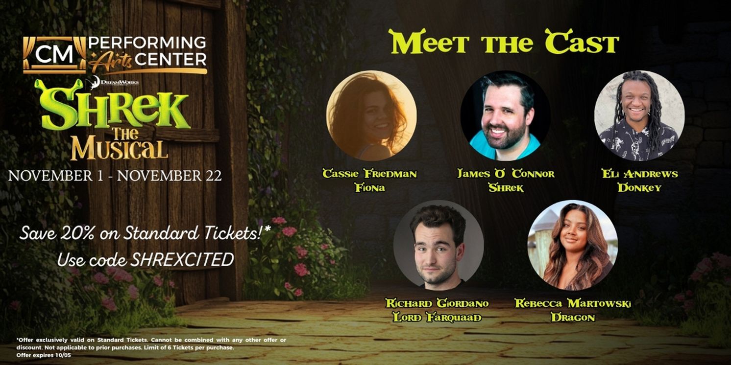 CM Performing Arts Center Reveals Cast for SHREK THE MUSICAL  Image
