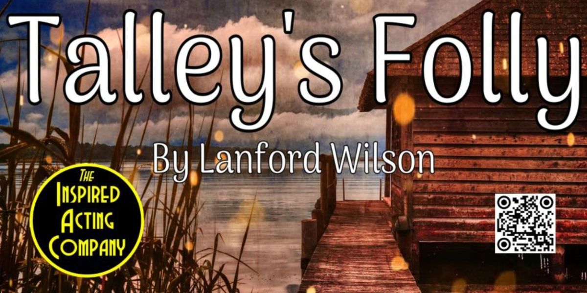 The Inspired Acting Company to Present TALLEY'S FOLLY in December