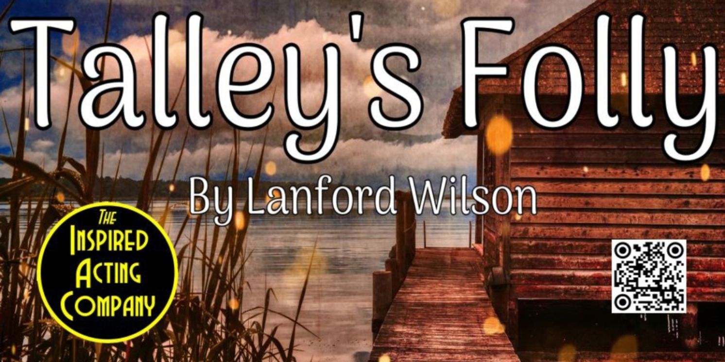 The Inspired Acting Company to Present TALLEY'S FOLLY in December  Image