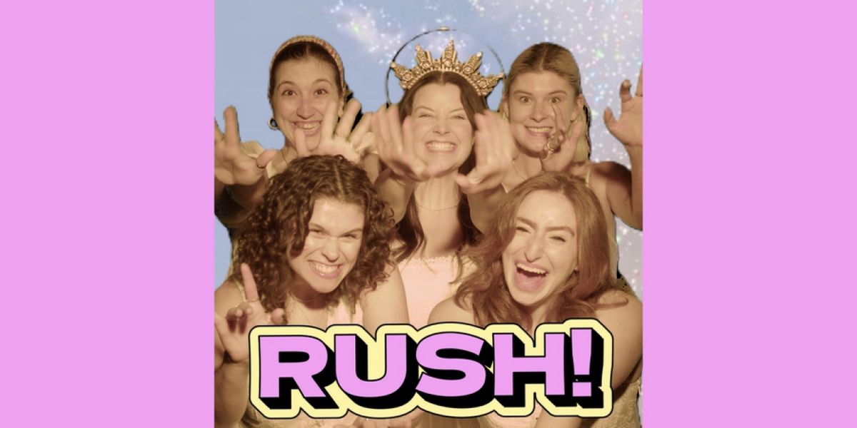 Annoyance Theatre's RUSH! Sends Up Sorority Life