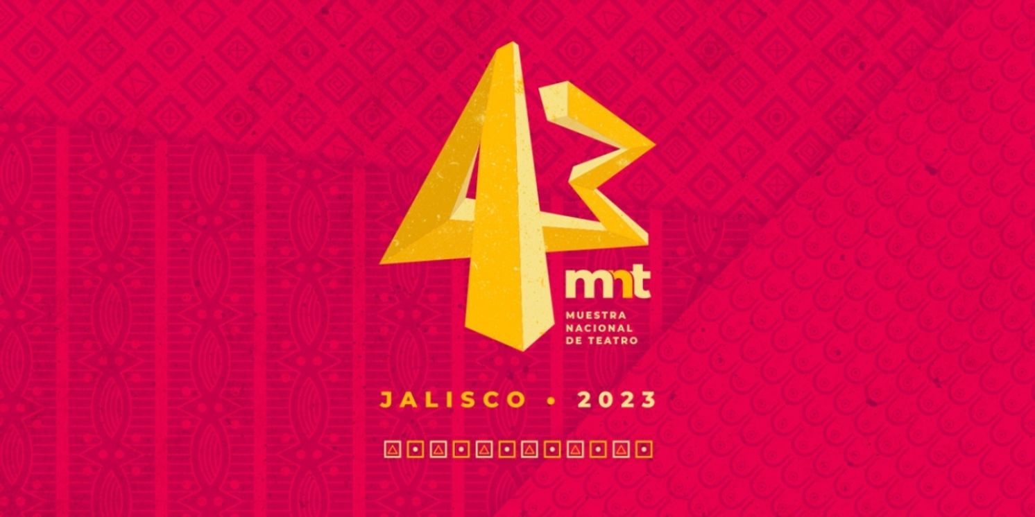 Anuncian Los Proyectos Participantes En La 43ª. Muestra Nacional De Teatro 2023  Image
