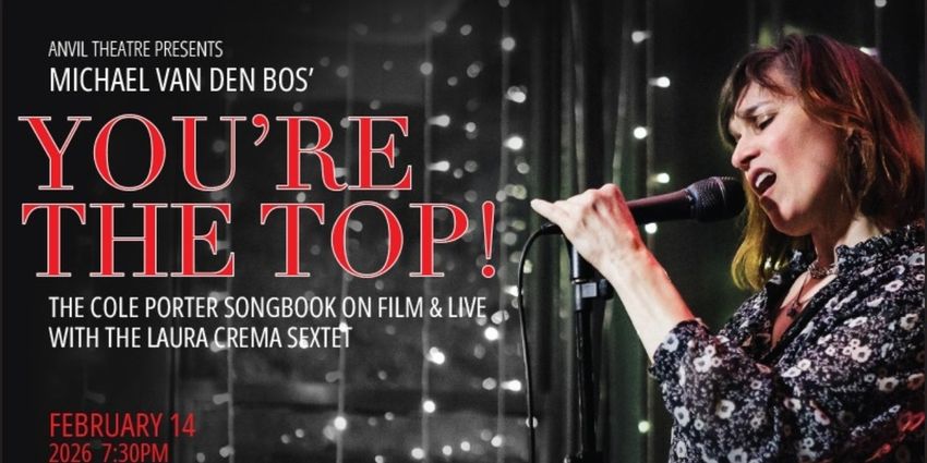Anvil Theatre Will Showcase YOU'RE THE TOP: The Cole Porter Songbook on Film & Live Photo