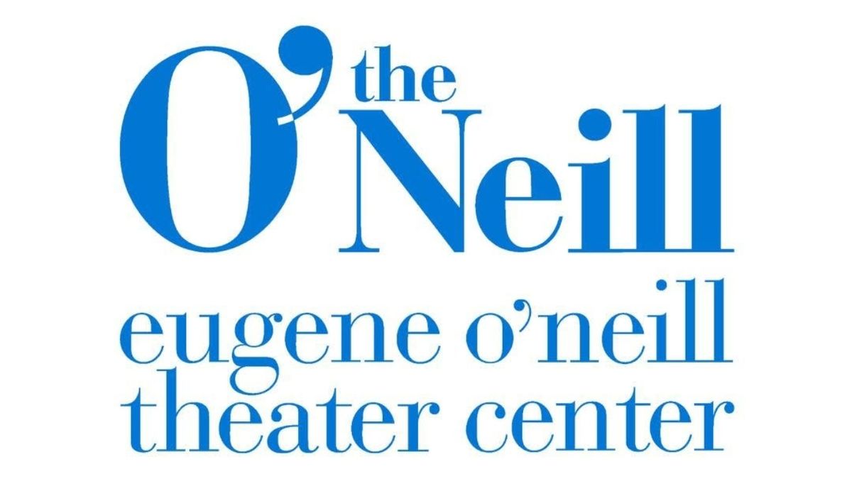 Applications Now Open For Eugene O'Neill Theater Center’s 2027 National Music Theater Conference