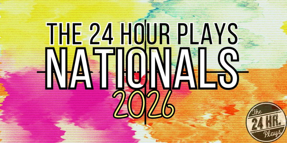 Applications Now Open for The 24 Hour Plays Nationals in NY and LA