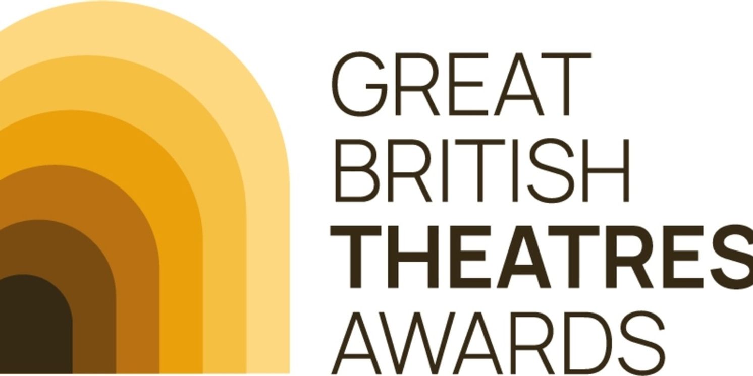 Applications Open For Inaugural Great British Theatres Awards  Image