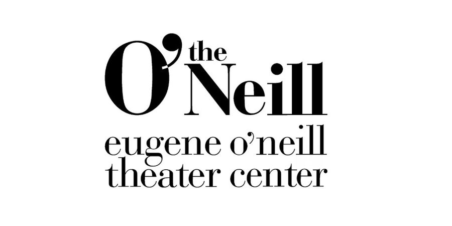 Applications Open For The Eugene O'Neill Theater Center's 2025 National ...