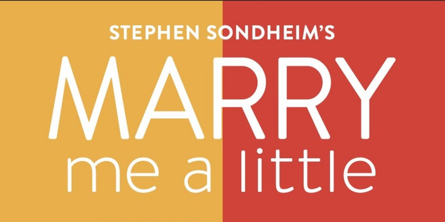 Arc Stages Presents MARRY ME A LITTLE  Image