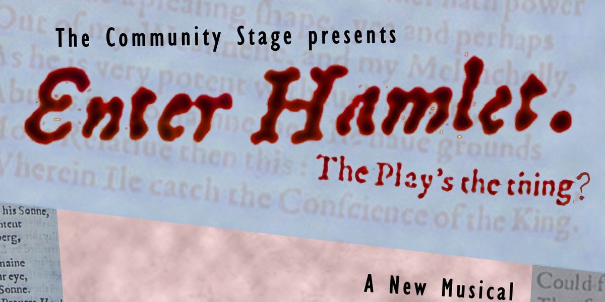 Arc Stages to Present ENTER HAMLET in July