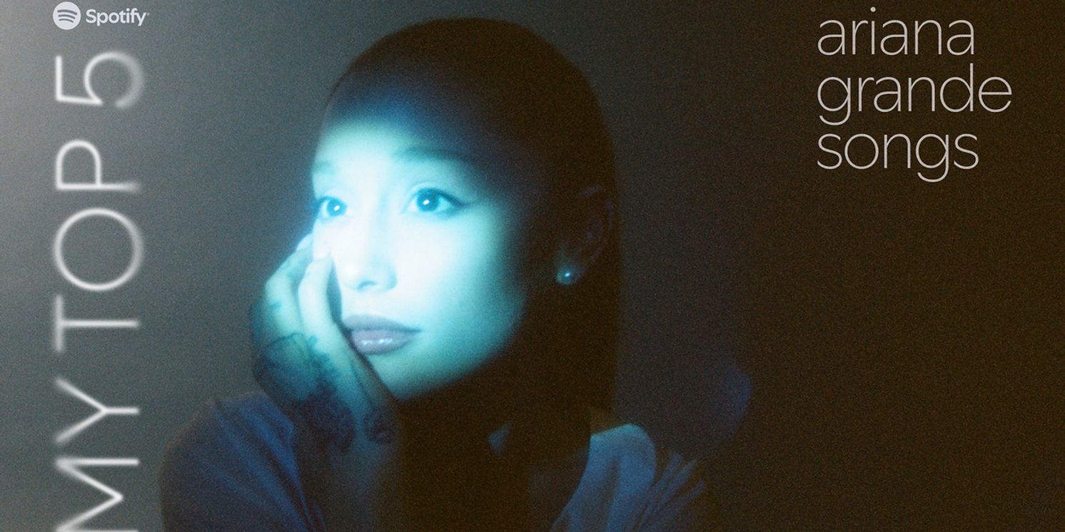 Discover Your Spotify Top 5 Ariana Grande Songs Today!  Image