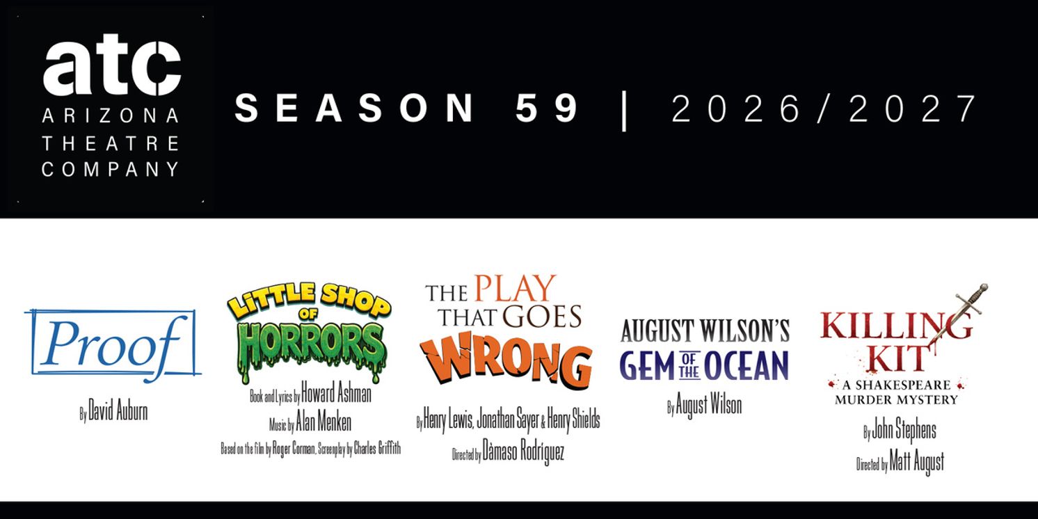 Arizona Theatre Company Unveils 2026/2027 Season - PROOF, LITTLE SHOP OF HORRORS and More  Image
