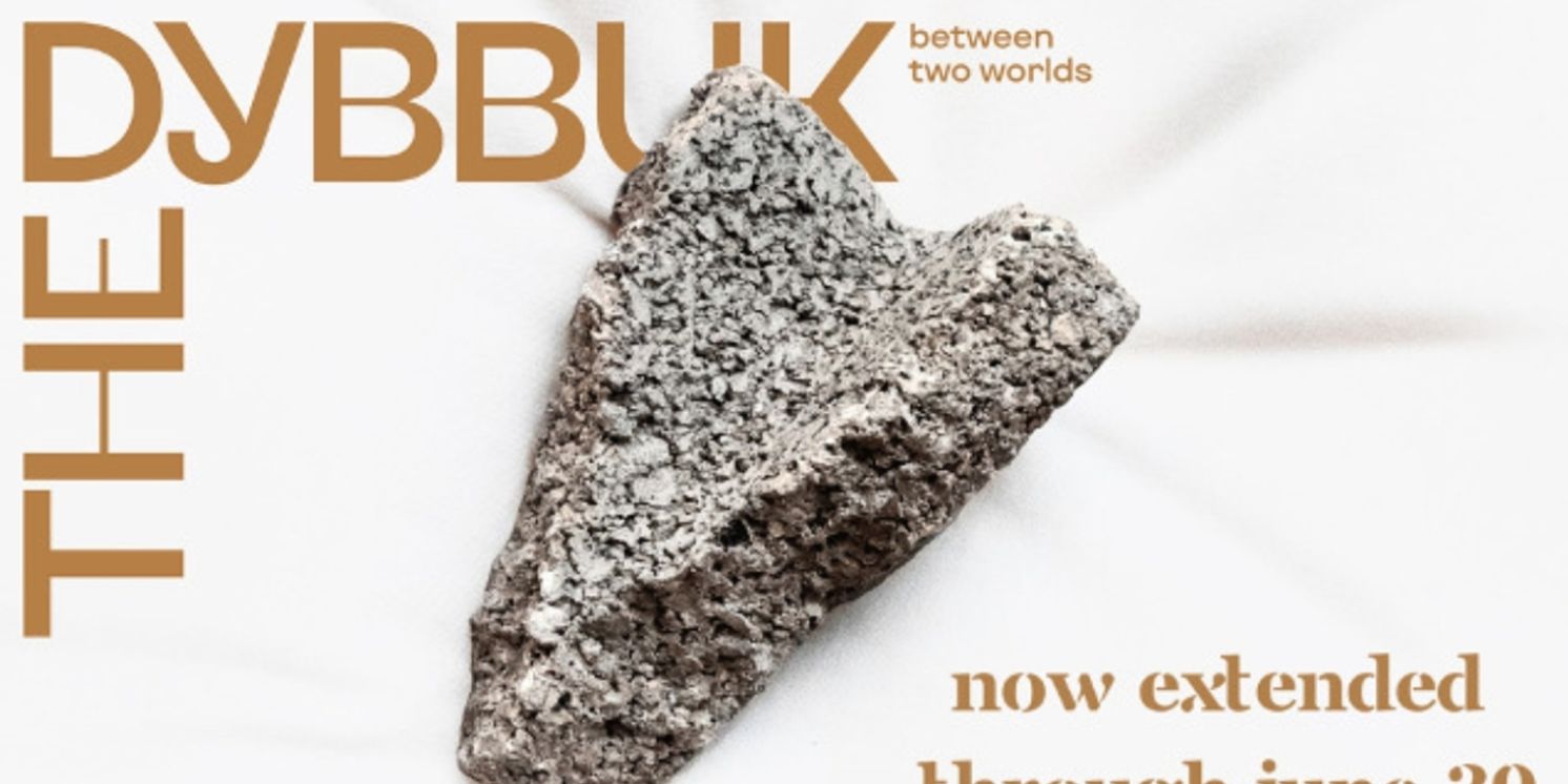 Arlekin Players Theatre THE DYBBUK Now Extended Through June 30  Image