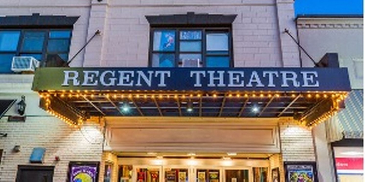Regent Theatre To Celebrate 110th Anniversary With Vaudeville Show And April Programming  Image