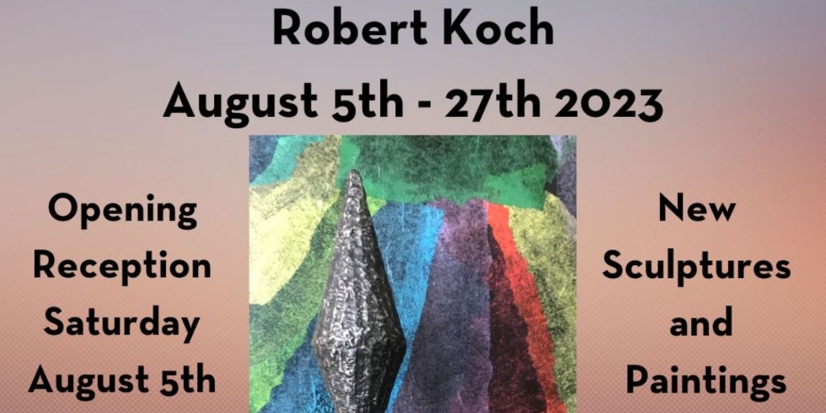 Art House Gallery to Present VERTICAL HORIZONS, New Work By Robert Koch