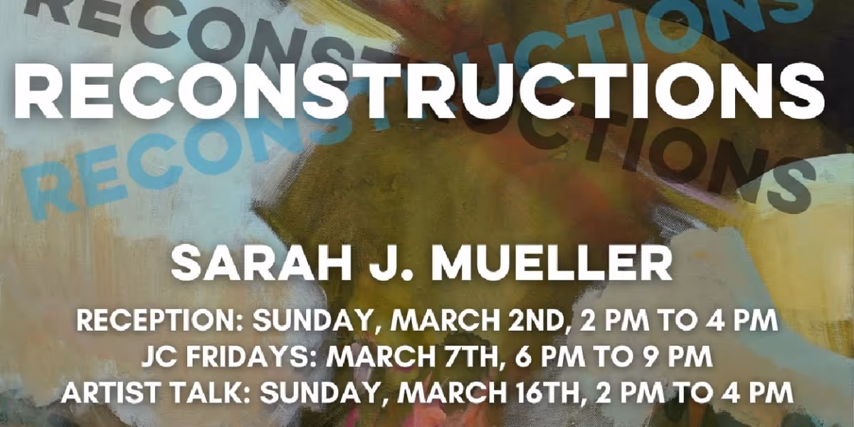 Art House Productions Will Host 'Reconstructions' Exhibit