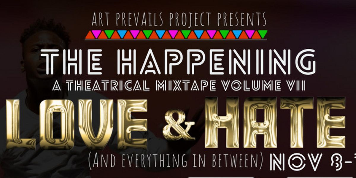 THE HAPPENING: A THEATRICAL MIXTAPE, VOLUME VII Comes to the Broward Center This November