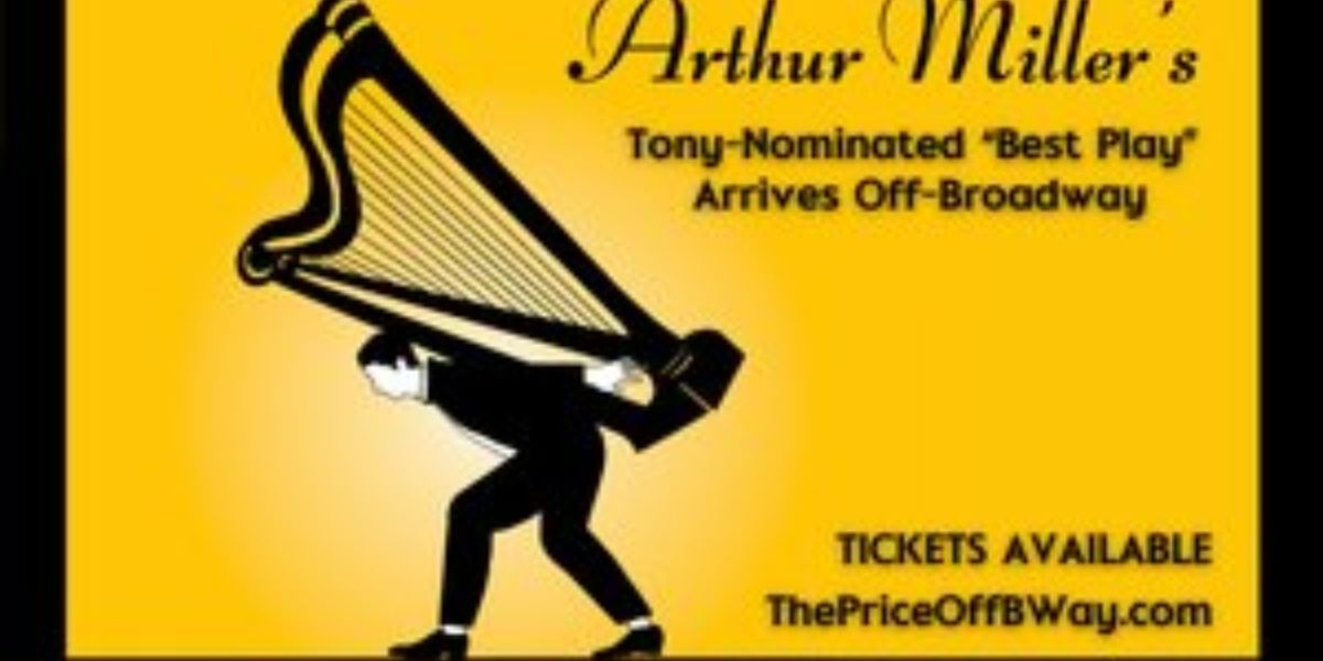 Arthur Miller's THE PRICE to Open Off-Broadway at Theatre at St. Clements