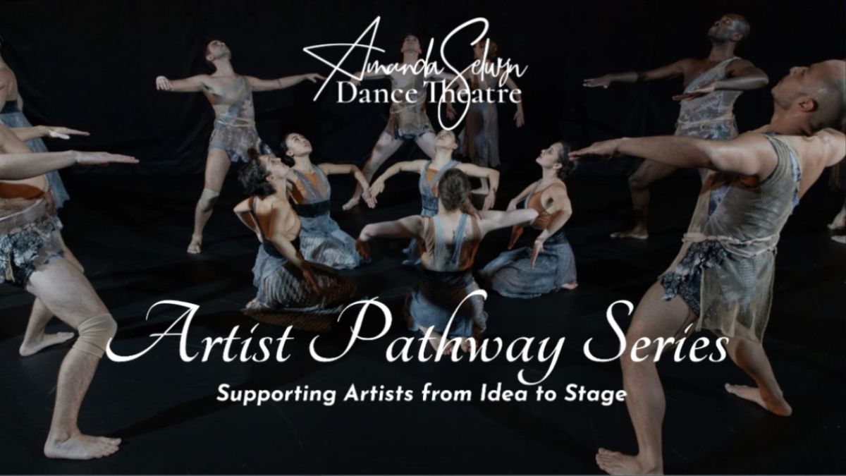 Artist Pathway Series to Launch at Amanda Selwyn Dance Theatre