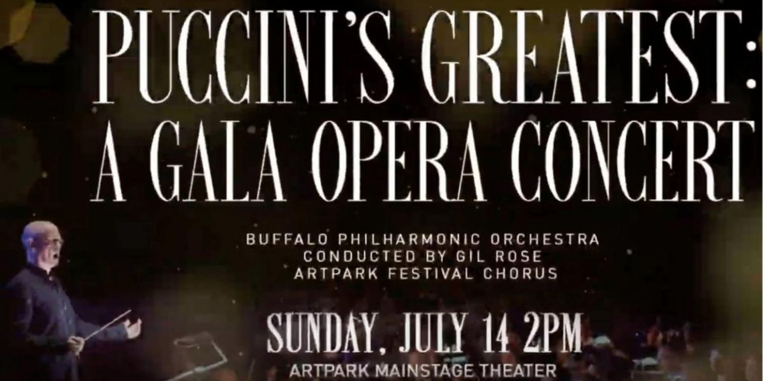 Artpark to Present PUCCINI'S GREATEST: A GALA OPERA CONCERT  Image