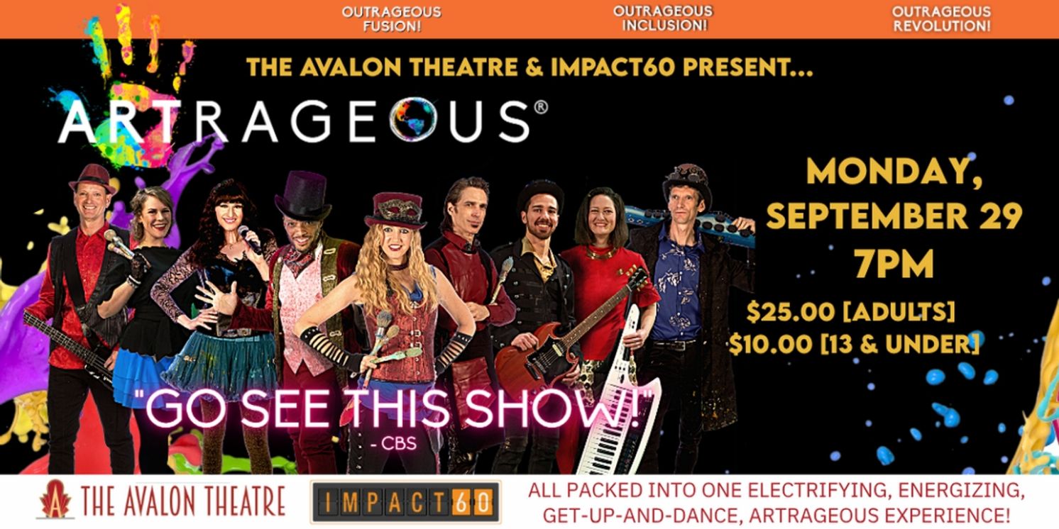 Artrageous to Perform at The Avalon Theatre in September  Image