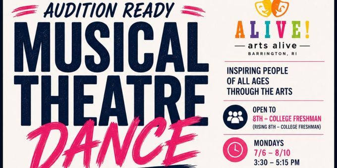 Arts Alive! to Launch Summer Musical Theatre Intensives for Rhode Island Teens Photos