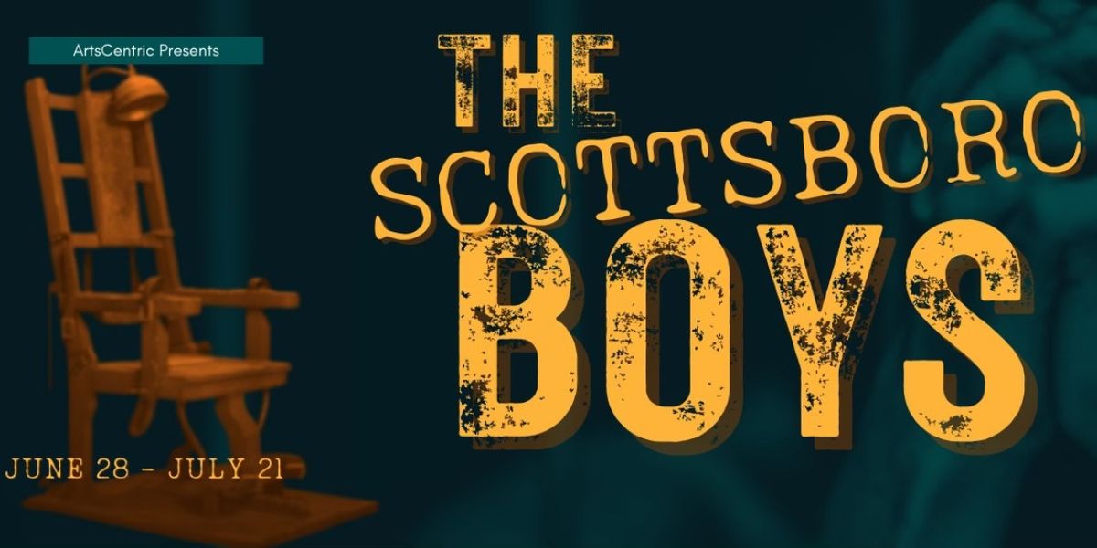 ArtsCentric to Present Area Premiere of THE SCOTTSBORO BOYS Beginning This Month