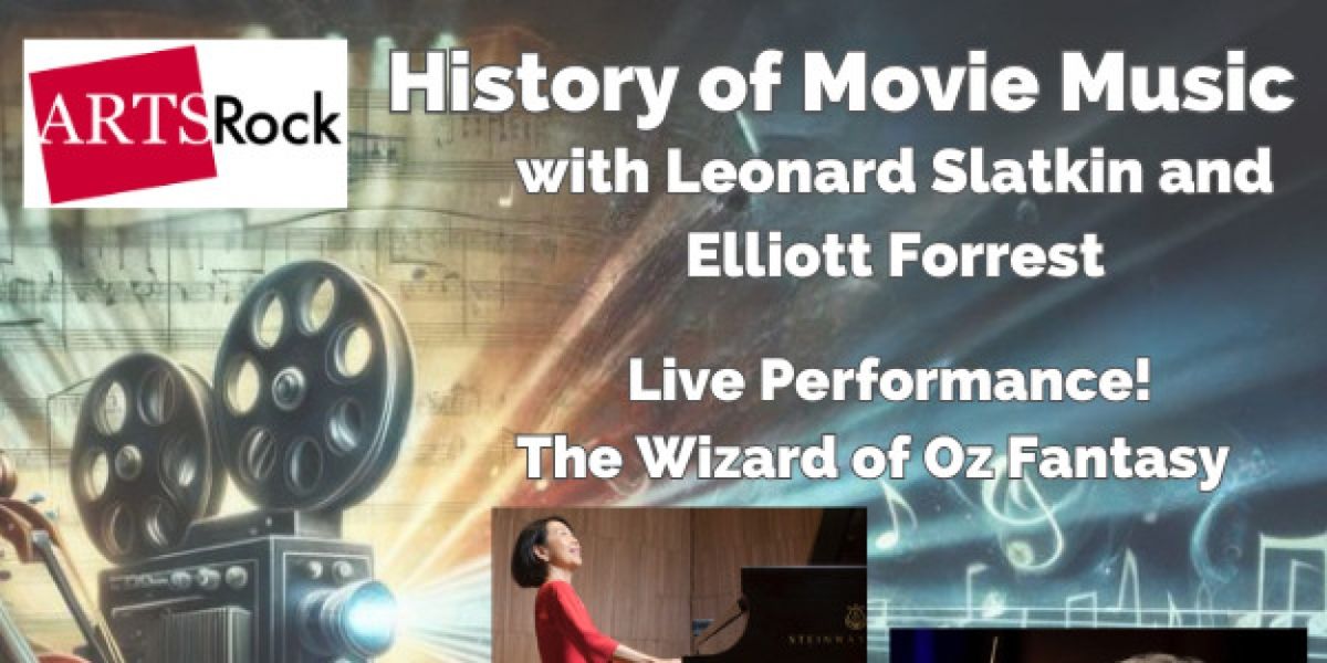 ArtsRock and Rivertown Film Present A History of Movie Music with Leonard Slatkin