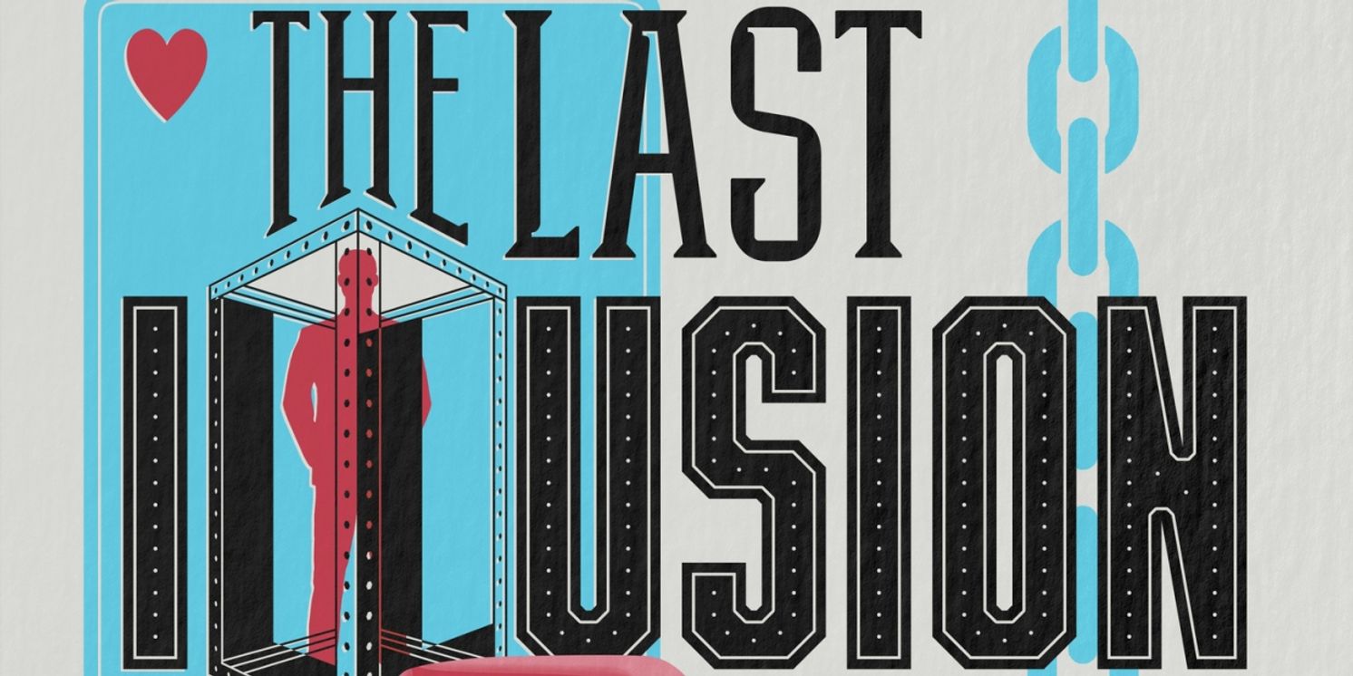 ArtsUP! LA Spotlights An All-Blind Cast In THE LAST ILLUSION  Image
