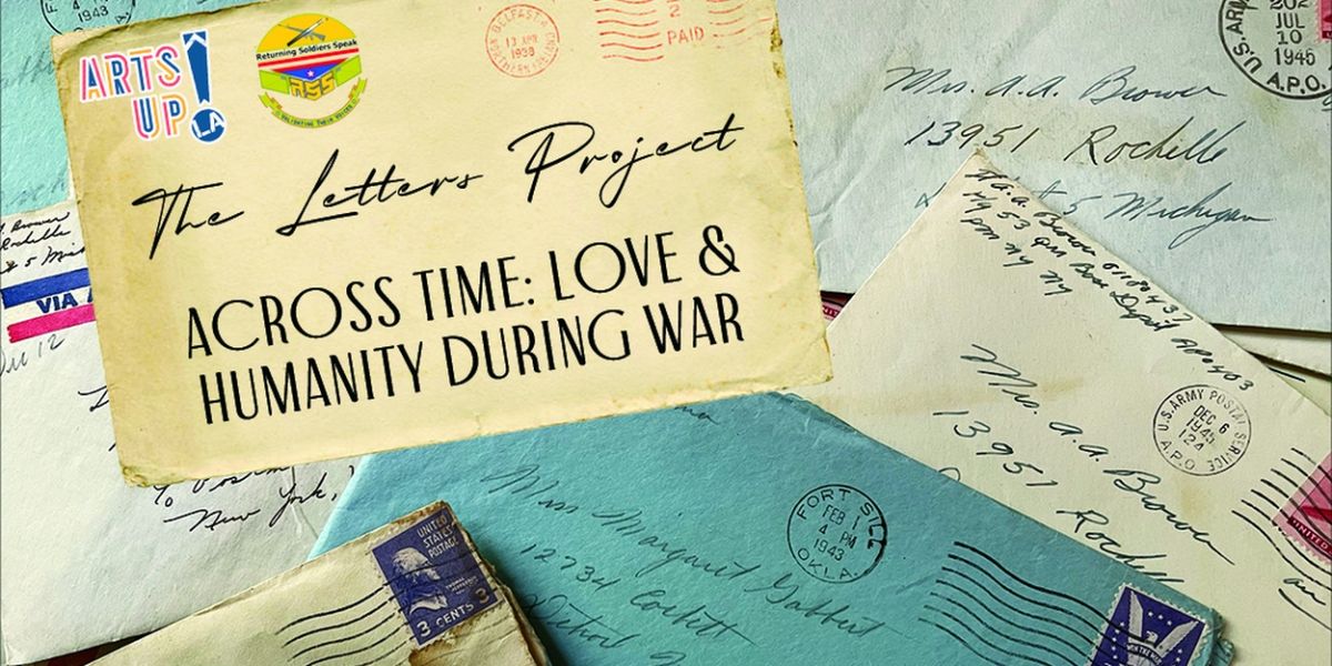ArtsUP! LA and Returning Soldiers Speak Will Host ACROSS TIME in Culver City