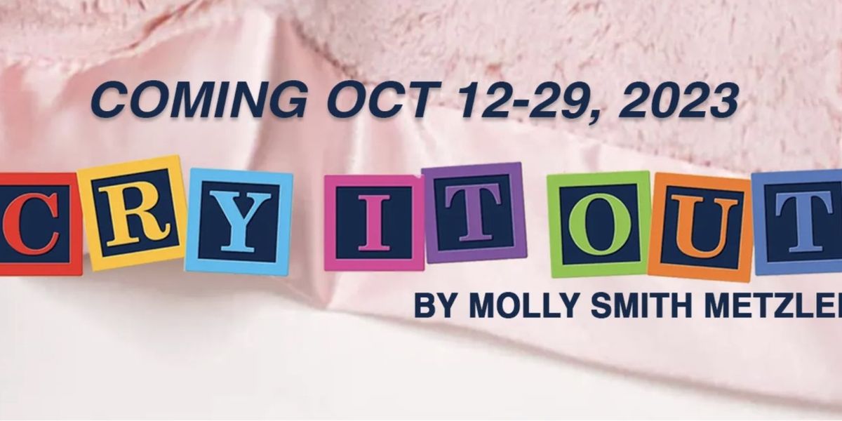 As If Theatre Company to Present CRY IT OUT in October