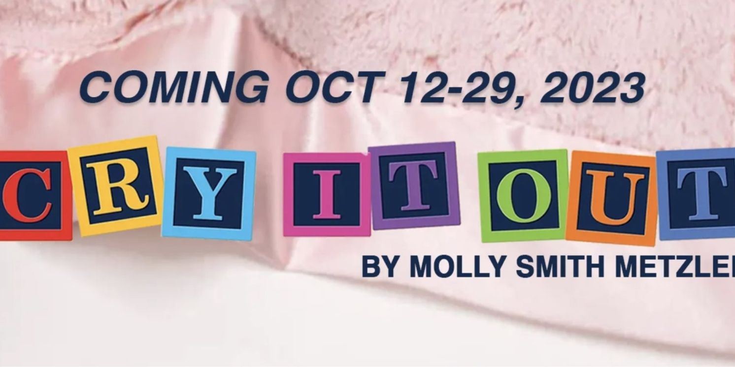 As If Theatre Company to Present CRY IT OUT in October  Image